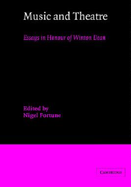 【预售】Music and Theatre: Essays in Honour of Winton Dean