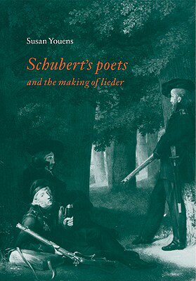 【预售】Schubert's Poets and the Making of Lieder