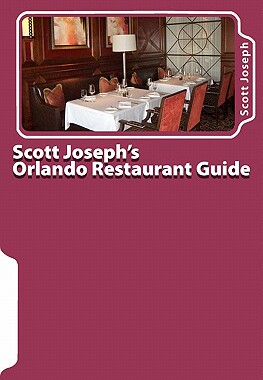 【预售】Scott Joseph's Orlando Restaurant Guide