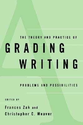【预售】The Theory and Practice of Grading Writing: Problems