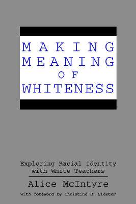 【预售】Making Meaning of Whiteness: Exploring Racial