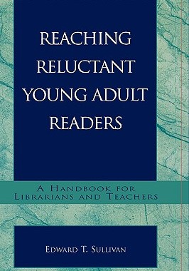 【预售】Reaching Reluctant Young Adult Readers: A Handbook