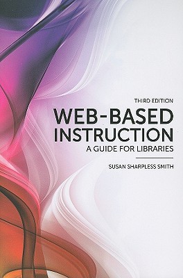 【预售】Web-Based Instruction: A Guide for Libraries