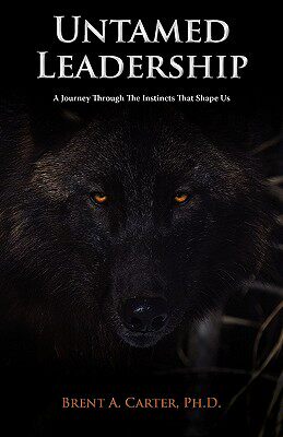 【预售】Untamed Leadership: A Journey Through the Instincts
