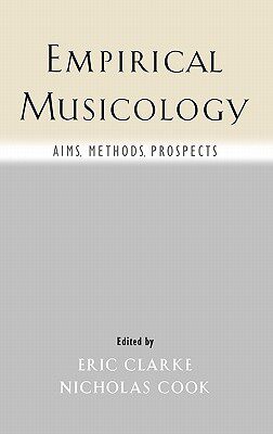 【预售】Empirical Musicology: Aims, Methods, Prospects