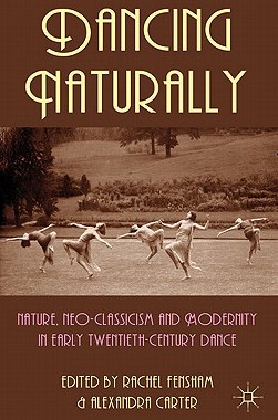 【预售】Dancing Naturally: Nature, Neo-Classicism and