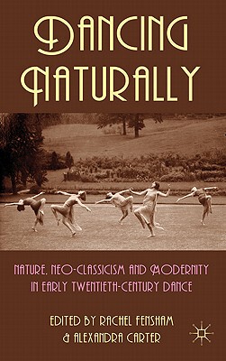 【预售】Dancing Naturally: Nature, Neo-Classicism and