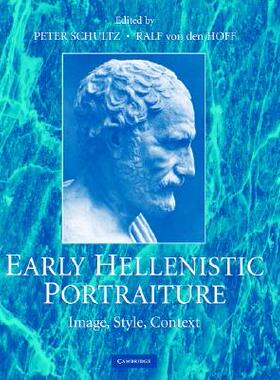 【预售】Early Hellenistic Portraiture: Image, Style