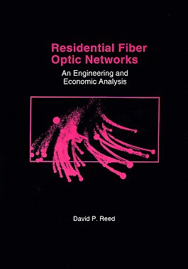【预售】Residential Fiber Optic Networks: An Engineering and