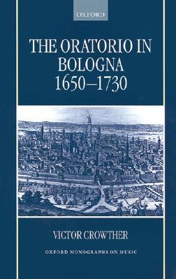 【预售】The Oratorio in Bologna 1650-1730