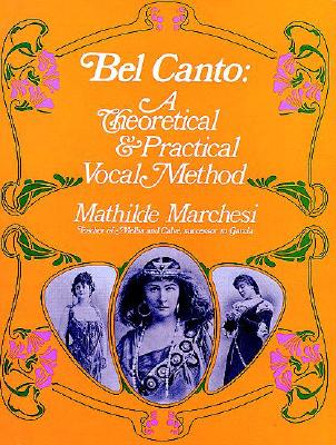 【预售】Bel Canto: A Theoretical and Practical Vocal Method