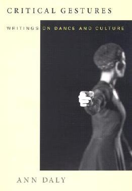 【预售】Critical Gestures: Writings on Dance and Culture