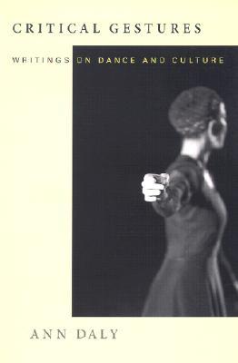 【预售】Critical Gestures: Writings on Dance and Culture