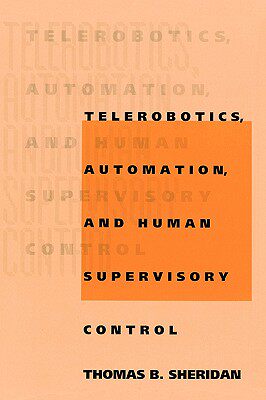 【预售】Telerobotics, Automation, and Human Supervisory