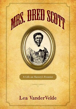 【预售】Mrs. Dred Scott: A Life on Slavery's Frontier