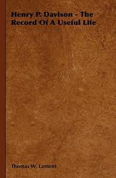 【预售】Henry P. Davison - The Record of a Useful Life