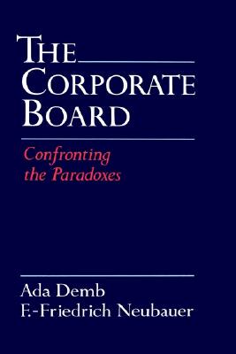 【预售】The Corporate Board: Confronting the Paradoxes