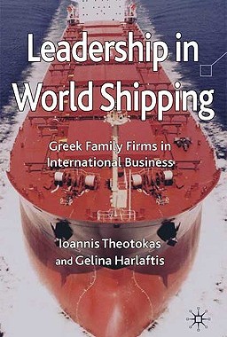【预售】Leadership in World Shipping: Greek Family Firms in