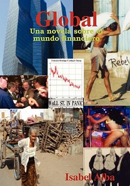 【预售】Global - Una Novela Sobre El Mundo Financiero