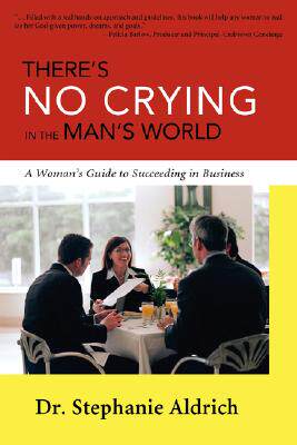 【预售】There's No Crying in the Man's World: A Woman's