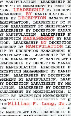 【预售】Leadership by Deception: Management by Manipulation