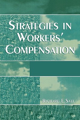 【预售】Strategies in Workers' Compensation 书籍/杂志/报纸 经济管理类原版书 原图主图