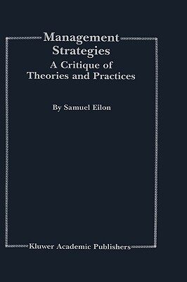 【预售】Management Strategies: A Critique of Theories and