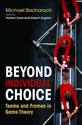 【预售】Beyond Individual Choice: Teams and Frames in Game