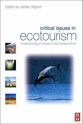 【预售】Critical Issues in Ecotourism: Understanding a