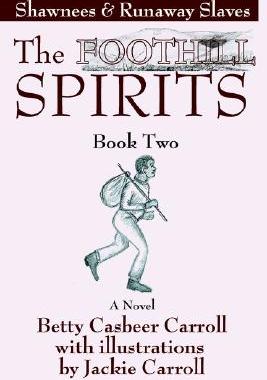 【预售】The Foothill Spirits--Book Two: Shawnees & Runaway