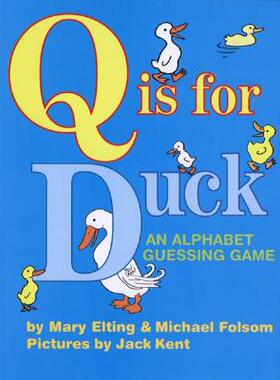 预订 Q Is for Duck: An Alphabet Guessing Game