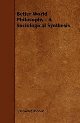 【预售】Better World Philosophy - A Sociological Synthesis