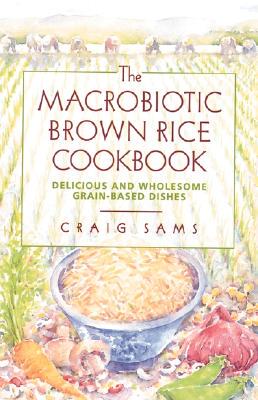 【预订】The Macrobiotic Brown Rice Cookbook