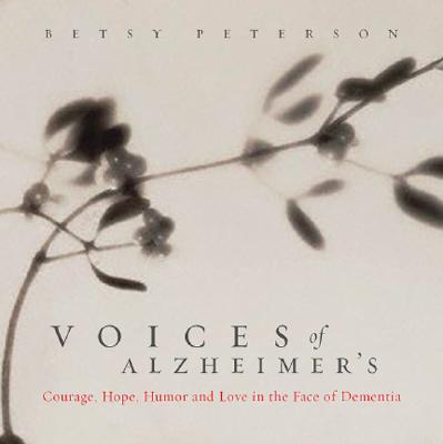 【预订】Voices of Alzheimer's: Courage, Humor, Hope, and