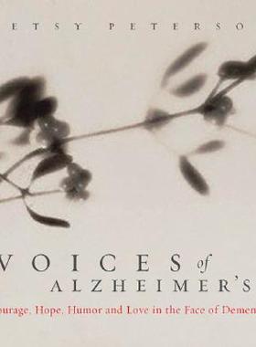 【预订】Voices of Alzheimer's: Courage, Humor, Hope, and