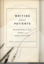 【预订】Writing about Patients: Responsibilities, Risks, and