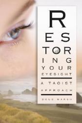 【预订】Restoring Your Eyesight: A Taoist Approach