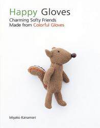 【预售】Happy Gloves: Charming Softy Friends Made from