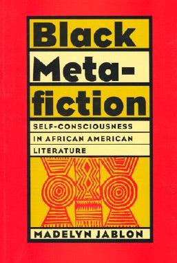 【预订】Black Metafiction: Self-Consciousness in African