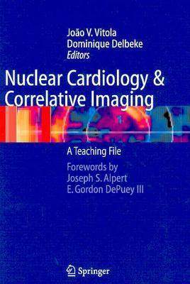 【预售】nuclear cardiology and correlative imaging: a