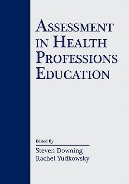 【预订】Assessment in Health Professions Education