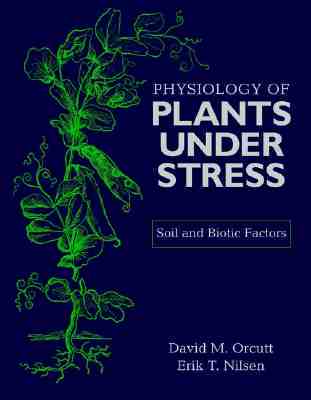 【预订】The Physiology Of Plants Under Stress: Soil And