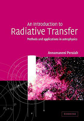 【预售】An Introduction to Radiative Transfer: Methods and