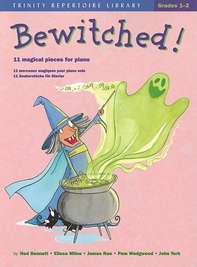 【预订】Bewitched!: 11 Magical Pieces for Piano