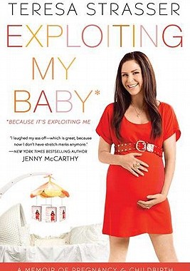 【预售】Exploiting My Baby: A Memoir of Pregnancy