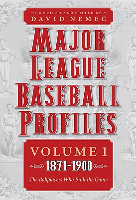 【预售】Major League Baseball Profiles, 1871-1900, Volume 1: