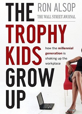 【预售】The Trophy Kids Grow Up:  How The Millennial