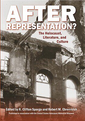 【预售】After Representation?: The Holocaust, Literature