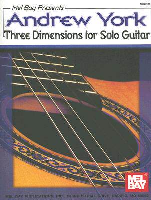 【预售】Andrew York: Three Dimensions for Solo Guitar
