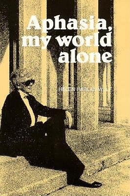 【预售】Aphasia, My World Alone: A Personal Record